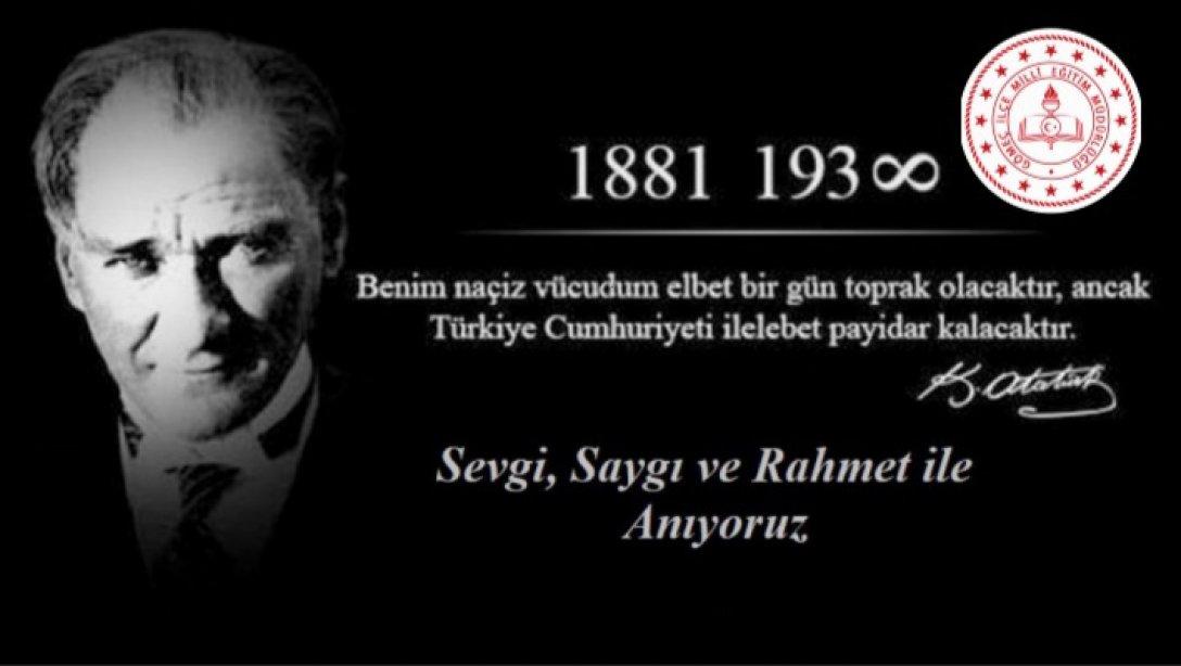 İlçe Milli Eğitim Müdürümüz Sayın Mehmet AKÖZ' ün '10 Kasım Atatürk'ü Anma Günü' Mesajı 